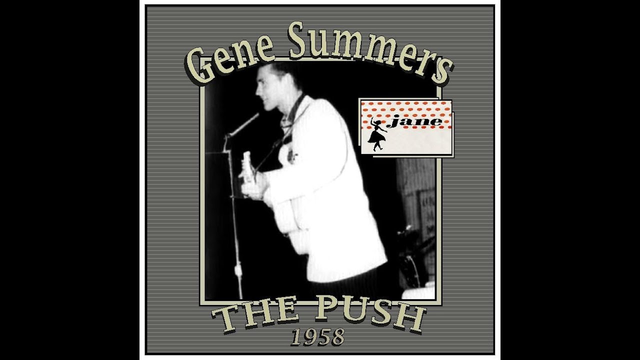 Gene Summers - The Push (1958) auf YouTube ansehen Gene Summers - The Push (1958) auf YouTube ansehen