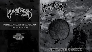 Humiliation - Parallel chains of command Full Album