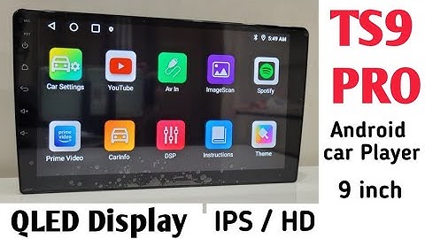 TS9 PRO android car player - 9 inch ( QLED Display)