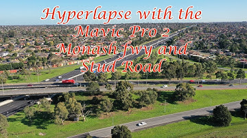 HYPERLAPSE Monash F.W.Y. and Stud Road