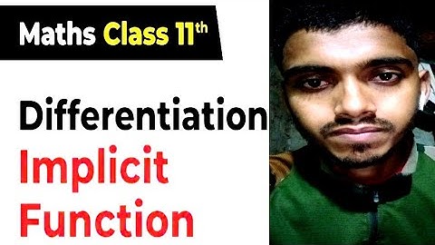 Derivatives of implicit function और अस्पष्ट फलनो का अवकलन कैसे करें by मैथ्स वल्लाह satya संजय