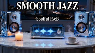Jazz  Soul Rb  Chill Instrumental Flow For Focus Relaxation  Inspiration