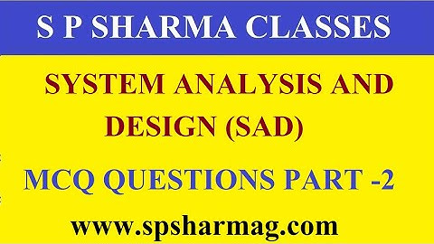 2 - System Analysis and Design SAD MCQ Questions