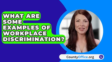 What Are Some Examples Of Workplace Discrimination? - CountyOffice.org