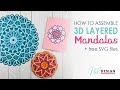 Learn how to make these3 different 3D mandalas using my free SVG files