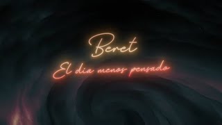 Vignette de la vidéo "Beret - El día menos pensado (Lyric Video Oficial)"