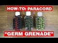 Making a Paracord "Germ Grenade"