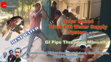HOW TO MAKE GI PIPE THREAD MANUALLY...MUST WATCH || APS Infratech