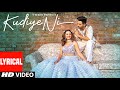 Lyrical kudiye ni song  feat  aparshakti khurana  sargun mehta  neeti mohan  new song 2019