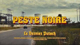 PESTE NOIRE - LE DERNIER PUTSCH (OFFICIAL VIDEO, 2017) HD REUPLOAD