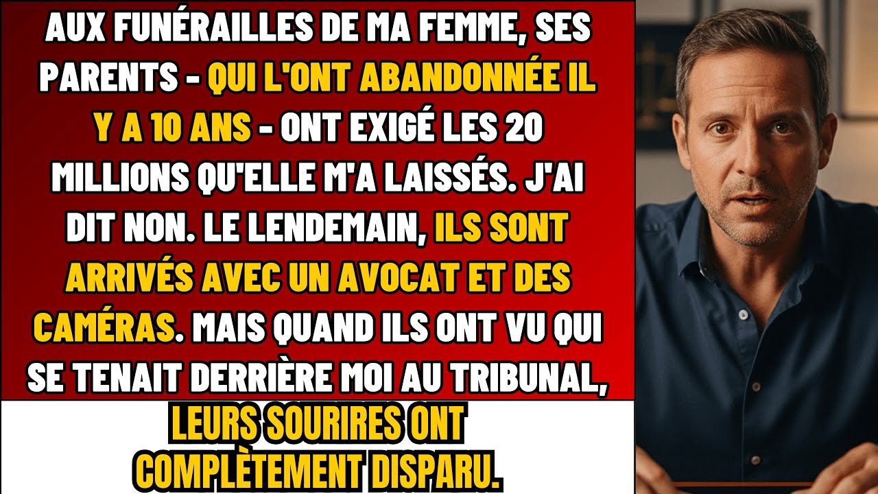 Ma Femme Est Morte, J’ai Hérité 20M. Ses Parents, Qui L’Avaient Lâchée, Ont Réclamé ÇA…