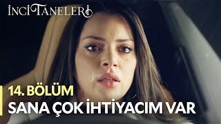 Sana Çok İhtiyacım Var - İnci Taneleri (14. ) Resimi