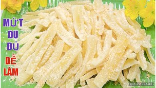 MỨT ĐU ĐỦ thơm ngon dễ làm đặc biệt không cần NƯỚC VÔI, không cần PHÈN CHUA để đón Tết 2024
