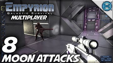 Empyrion Galactic Survival -Ep. 8- "Moon Attacks" -Multiplayer Let
