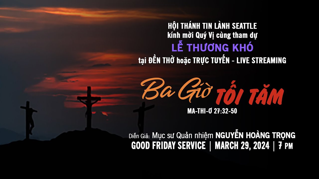 03-29-24  - LỄ THƯƠNG KHÓ