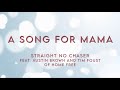 Straight No Chaser - A Song For Mama (feat. Austin Brown & Tim Foust of Home Free)