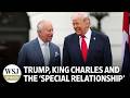 Trump, King Charles and Saving the ‘Special Relationship’