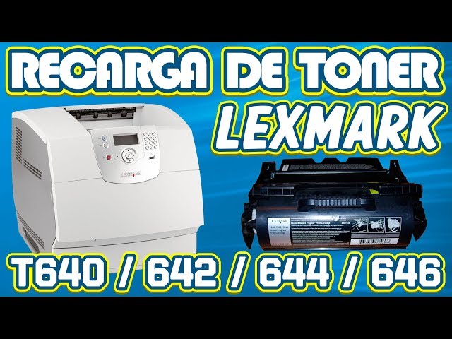 RECARGA │ REFILL DE TONER LEXMARK MODELO T640/642/644/646 - YouTube