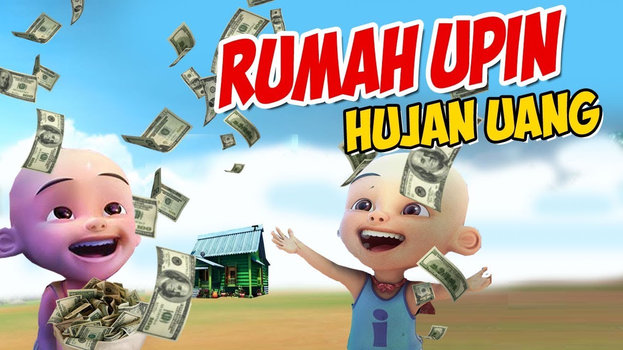 Rumah Upin Ipin Hujan Uang