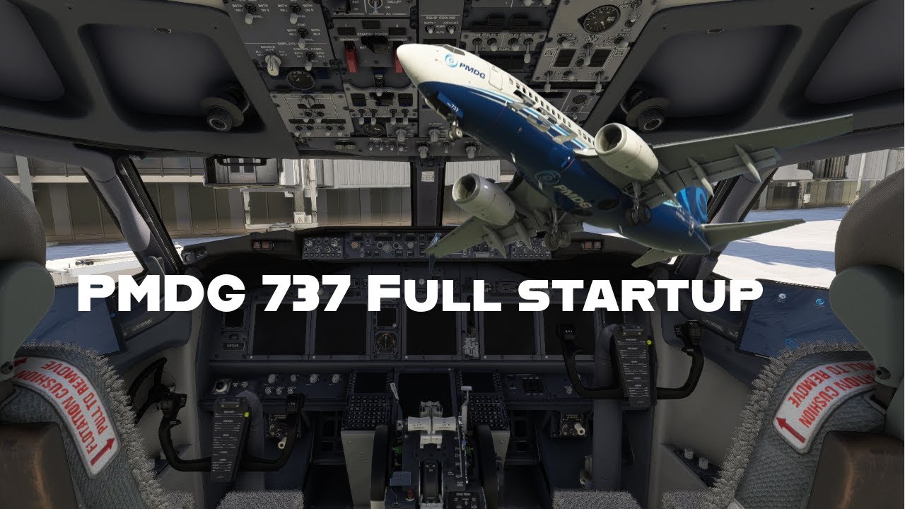 Simple Tutorial | How to start the PMDG 737 from Cold and Dark to ready ...
