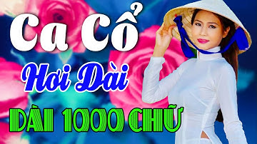 Vừa Nằm Vừa Nghe Ca Cổ Cải Lương Dễ Ngủ - Ca Cổ Cải Lương Hơi Dài 1000 Chữ🌹Ca Cổ Hơi Dài Hay 2025