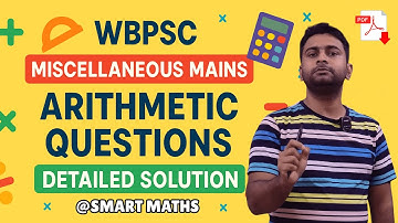 WBPSC Miscellaneous Mains 2023 Arithmetic Detailed Solution | @SmartMaths
