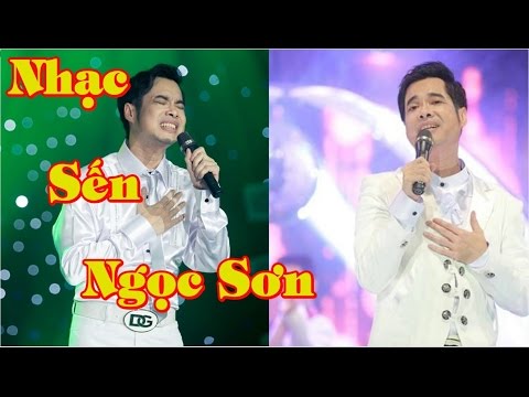 Video Tuyển Tập Những Bài Nhạc Sến Hay Nhất Của Ngọc Sơn... - youtube