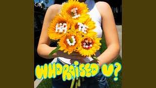 Download Lagu Who Raised You? MP3