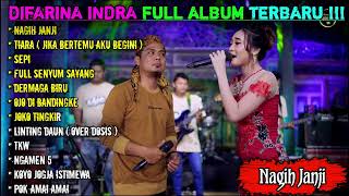 FULL ALBUM | DIFARINA INDRA | OM ADELLA | DERMAGA BIRU, FULL SENYUM SAYANG, TIARA ,