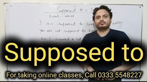 Supposed to + 1st form of the verb | By Syed Ali Raza Kazmi