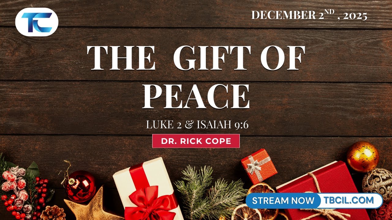 THE GIFT OF PEACE | Dr. Rick Cope | Luke 2 & Isaiah 9:6