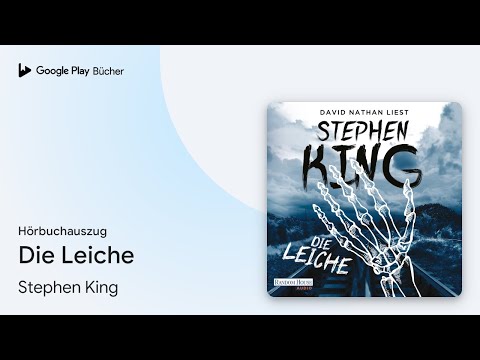 „Die Leiche“ von Stephen King · Hörbuchauszug