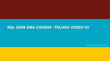 SQL DBA TELUGU VIDEO01