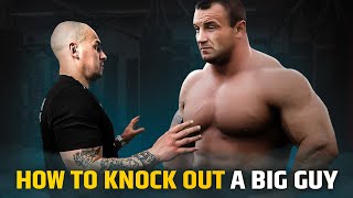 How to Knockout a Big Guy.|Self Defense on the street.