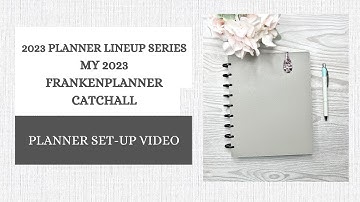2023 Catchall Frankenplanner Set-Up | 2023 Planner Lineup Series | The Happy Planner