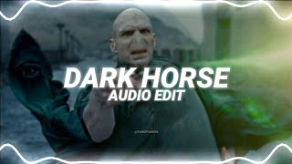 dark horse - katy perry ft. juicy j [edit audio]