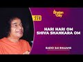 274 - Hari Hari Om Shiva Shankara Om | Radio Sai Bhajans Mp3 Song