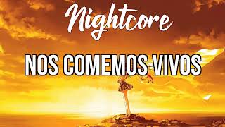 (Nightcore) Maluma, Chencho Corleone - Nos Comemos Vivos