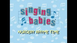 Singing Babies - Nursery Rhyme Time