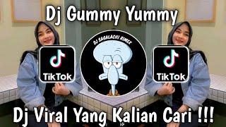 DJ GUMMY YUMMY || DJ THAILAND VIRAL YANG KALIAN CARI CARI!!!