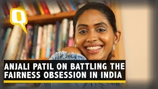Newton Actor Anjali Patil Speaks On The Fairness Obsession Of India The Quint
