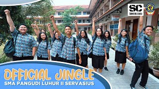 JINGLE LASKAR SERVASIAN || SMA PANGUDI LUHUR II SERVASIUS