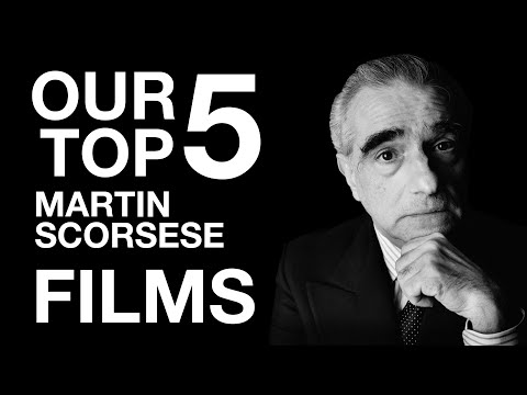 Our Top 5 Martin Scorsese Films (Best Movies)