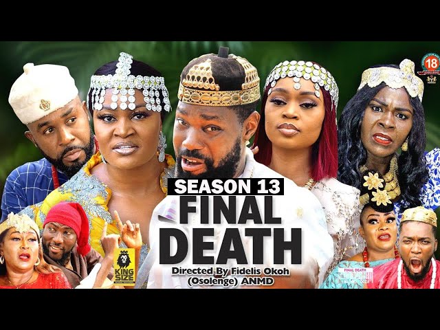 FINAL DEATH (SEASON 13) {NEW TRENDING MOVIE} - 2022 LATEST NIGERIAN NOLLYWOOD MOVIES
