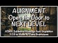 ALIGNMENT w/Next LEVEL- AUTO-INQUISITION Subliminal Messages w/528 hz music &amp; Theta Binaural Beats