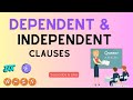Understanding Independent and Dependent Clauses