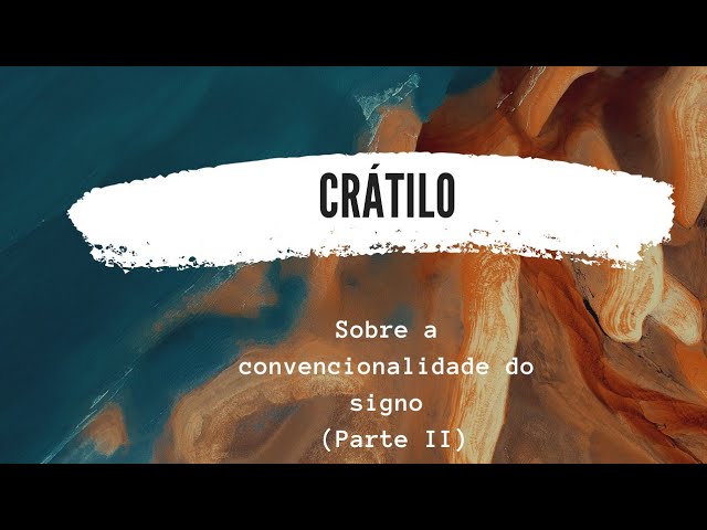 Crátilo, diálogo platônico - Parte II