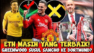 LANJUT❗ETH MASIH TERBAIK❤️RAPOR EL GASING📊GREENWOOD SUSUL SANCHO😱MU GAK JADI KE LIGA EUROPA?