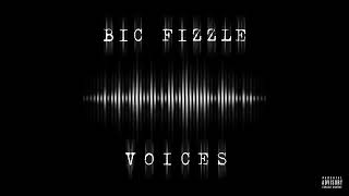 BiC Fizzle - Voices [Official Audio]