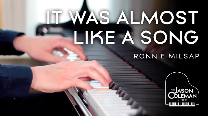 It Was Almost Like A Song - Ronnie Milsap Piano Cover from The Jason Coleman Show
